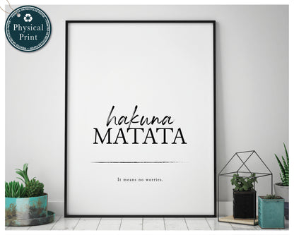 'Hakuna Matata' - Inspirational Print Quotes