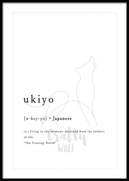 'Ukiyo' - Inspirational Print Quotes